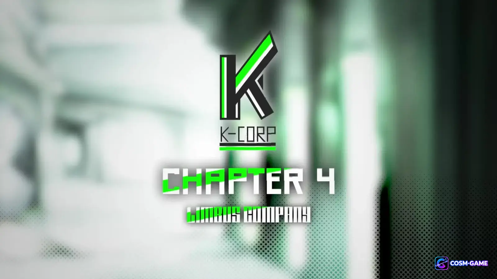 The K Corp emblem and Chapter 4 title appear over a blurred green and white interior.