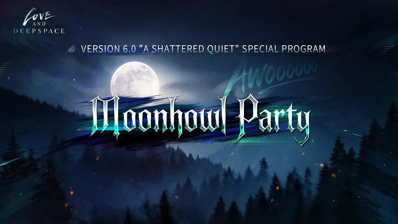 Love and Deepspace Version 6.0 Moonhowl Party Special Program artwork